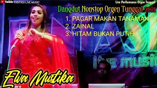Download lagu DANGDUT NONSTOP LIVE ORGEN TUNGGAL || Elva Mustika || Fantasi Live Music mp3