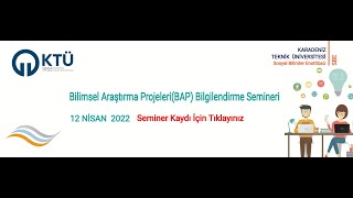 Bilimsel Araştırma Projeleri (BAP) Bilgilendirme Toplantısı (12.04.2022)