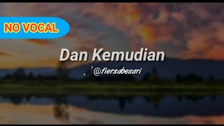 Download lagu Musikalisasi Puisi : Dan Kemudian (Fiersa Besari) NO VOCAL | Zona Musikalisasi mp3