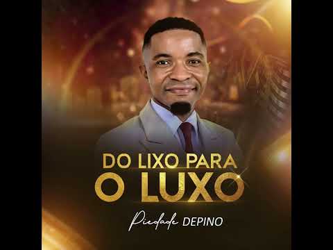 Do lixo para o luxo -Piedade depino (Áudio )