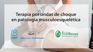 Terapia por ondas de choque en patología musculoesquelética  - Fisiofocus
