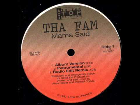 Tha Fam - Mama Said (Remix)
