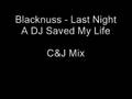Blacknuss - Last Night A DJ Saved My Life 