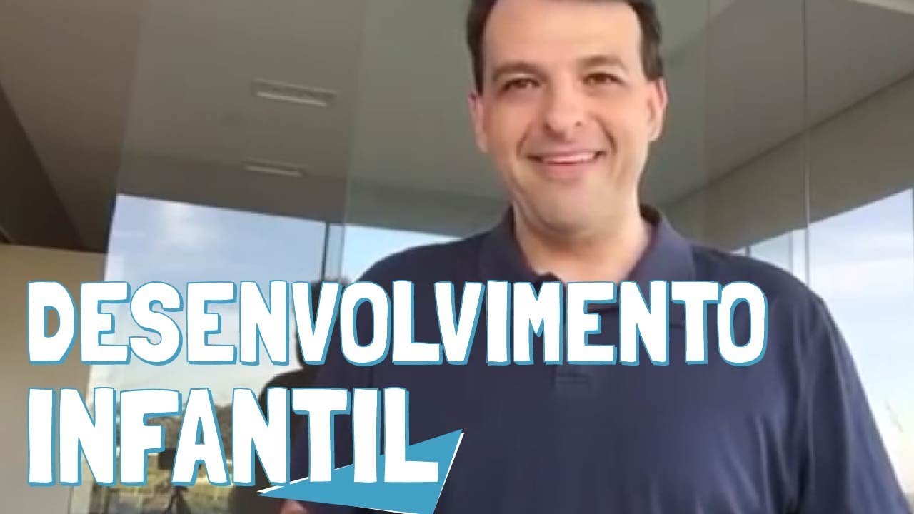 A importância do DESENVOLVIMENTO INFANTIL na aprendizagem escolar