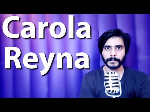 How To Pronounce Carola Reyna