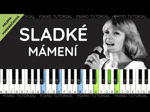 Helena Vondráčková - Sladké mámení - z filmu S tebou mě baví svět (piano tutorial | jak hrát)