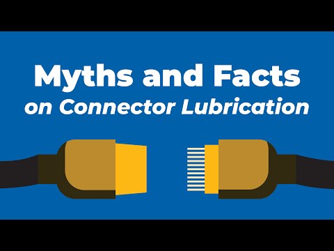 The Myths & Facts About Connector Grease