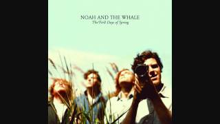 Blue Skies - Noah &amp; The Whale