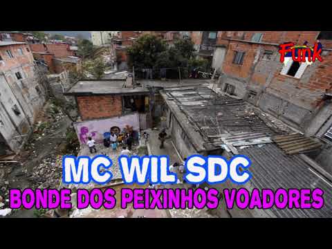 MC WIL SDC - BONDE DOS PEIXINHOS VOADOR (FUNK DE PERNAMBUCO)