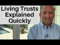 Living Trusts Explained In Under 3 Minutes