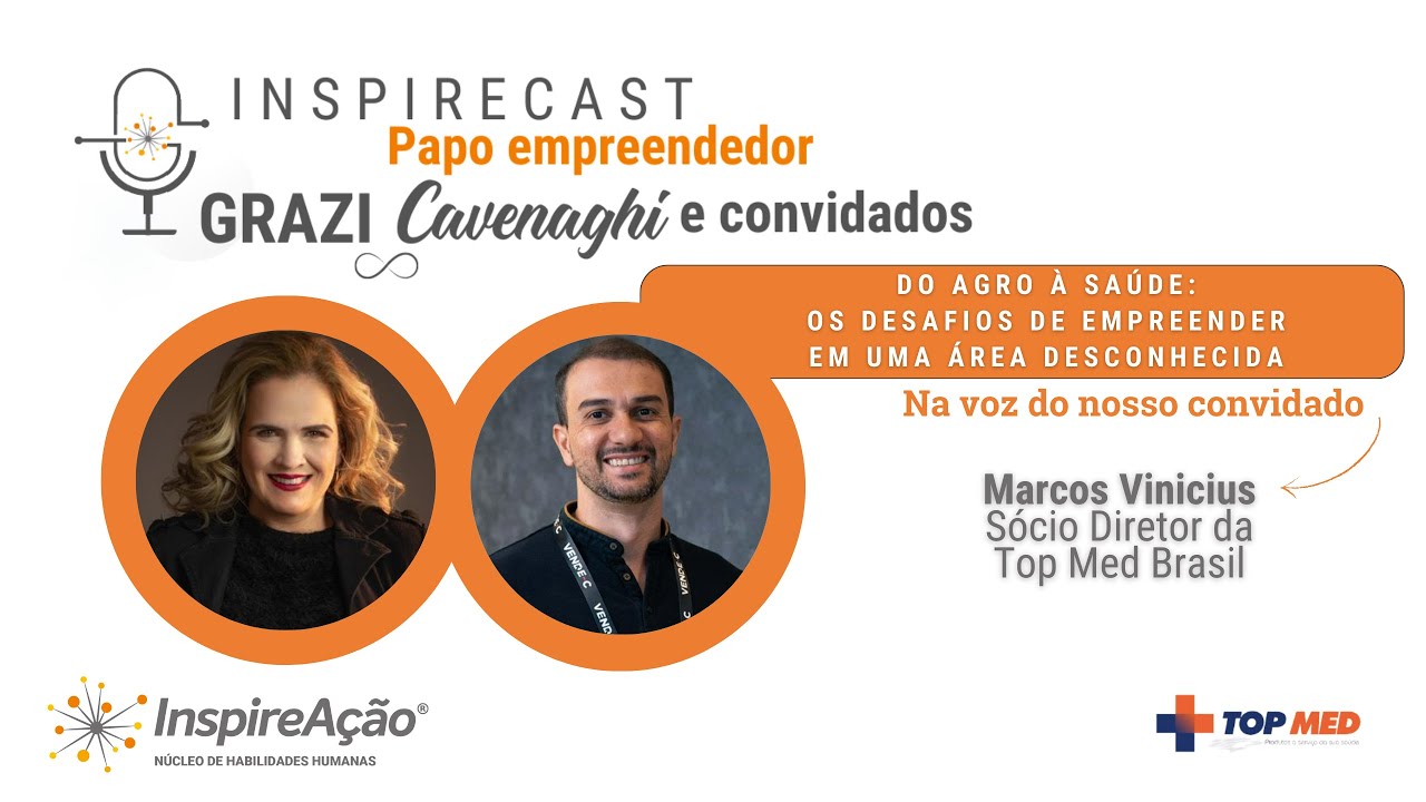 Live InspireCast - “Do Agro à Saúde: os desafios de empreender em uma área desconhecida". #IA66