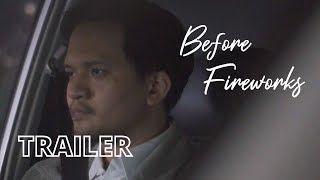 Official Trailer Before Fireworks