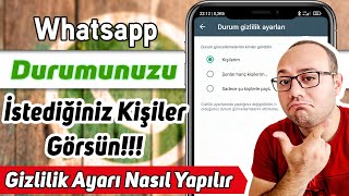 WHATSAPP DURUMU GIZLILIK AYARI  WHATSAPP DURUM GIZ