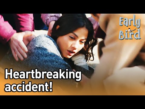 Heartbreaking Accident! - Early Bird (English Subtitles) | Erkenci Kus