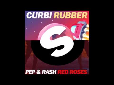 Curbi vs Pep & Rash - Red Rubber Roses (Dj Daiel Mashup)