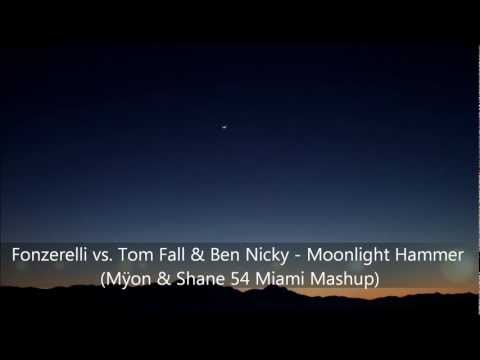 Fonzerelli vs. Tom Fall & Ben Nicky - Moonlight Hammer (Mÿon & Shane 54 Miami Mashup)