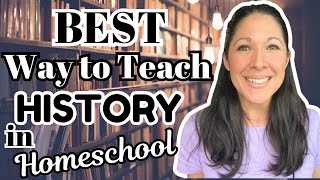 Charlotte Mason & Classical Approach to Teaching History || Best History Teaching Methods & Tools