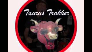 Taurus Trakker - Young Man's Trouble
