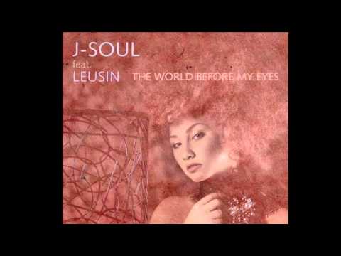 J-Soul Feat. Leusin - The World Before My Eyes (Moonbeam Remix) [TWT 061 RIP]