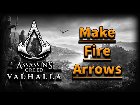 Ac Valhalla Fire Arrows