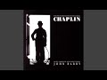 Chaplin-Main Theme/ Smile