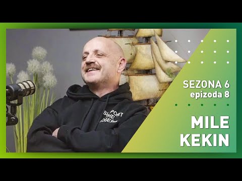 Mile Kekin - S6E8 - Igor i Vlado podcast - powered by Meridianbet