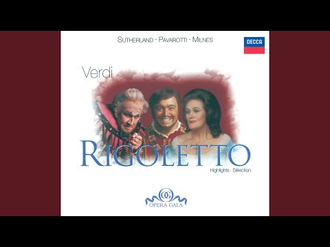 Verdi: Rigoletto, Act II: Parla, siam soli – Tutte le feste al tiempo