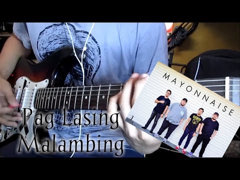 Kapag Lasing Malambing - Mayonnaise [Guitar Cover ]
