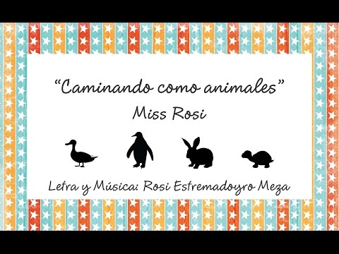 Caminando como animales - Miss Rosi