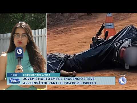 Crime contra a vida: Jovem é morto em Frei Inocêncio; houve apreensão na ação.