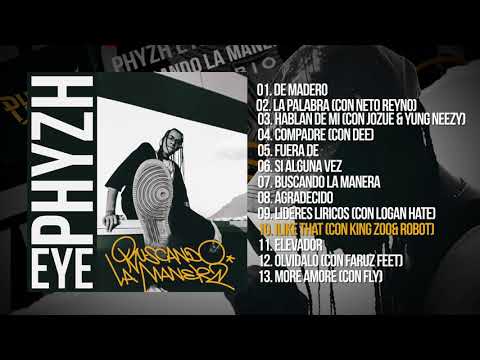 Phyzh Eye - I like that feat. King Zoo & Robot