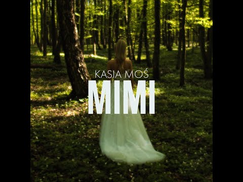 Kasia Moś - MIMI (Official Video) 2021