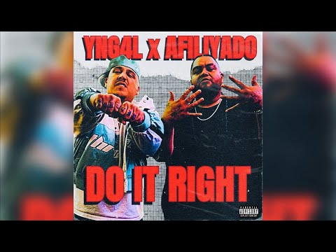YNG4L “Do It Right” Ft. @Afiliyado 