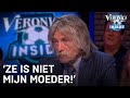 'Ze is niet mijn moeder!' | VERONICA INSIDE