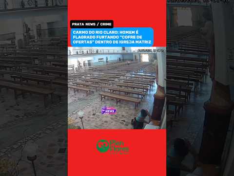 CARMO DO RIO CLARO: HOMEM É FLAGRADO FURTANDO “COFRE DE OFERTAS” DENTRO DE IGREJA MATRIZ