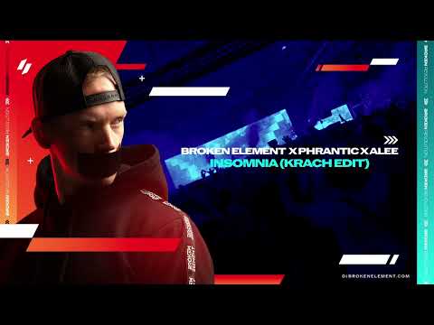 Broken Element x Phrantic x Alee - Insomnia (Deutscher Krach Edit)