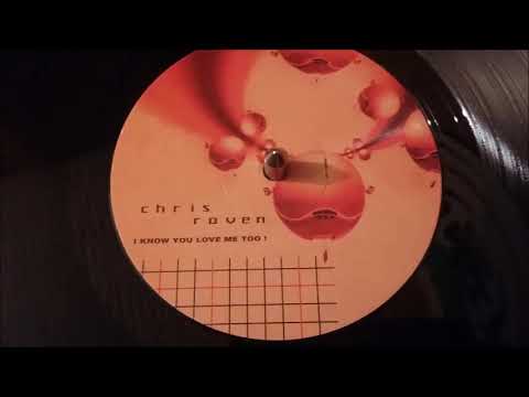 Chris Raven ‎– I Know You Love Me Too! (Van Bellen Remix)