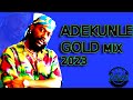 ADEKUNLE GOLD | ADEKUNLE GOLD MIX | AFROBEATS SONGS | AG BABY | ADEKUNLE GOLD GREATEST SONGS