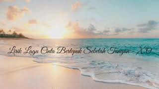 Download lagu Lirik Lagu Cinta Bertepuk Sebelah Tangan - X.O ( OST Amara Sahabat Langit ) mp3