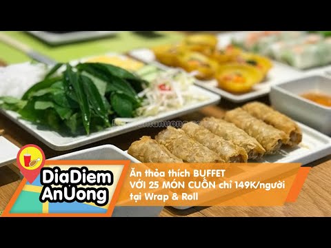 25 MÓN CUỐN 149K/người tại Wrap & Roll |