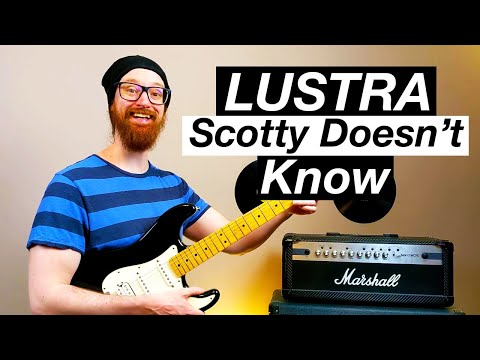 Scotty Doesn't Know by Lustra - Guitar Lesson & Tutorial