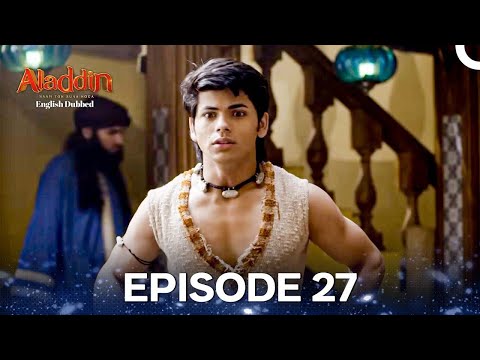 Aladdin Episode 27 (English Dubbed)