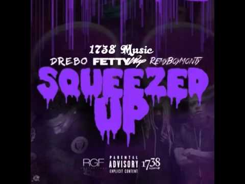 Drebo - Squeezed Up (Remix) ft. Fetty Wap, Remy Boy Monty