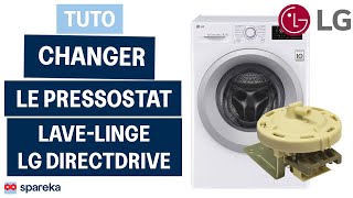 Comment changer un pressostat sur un lave-linge LG DirectDrive – Réparer soi-même facilement