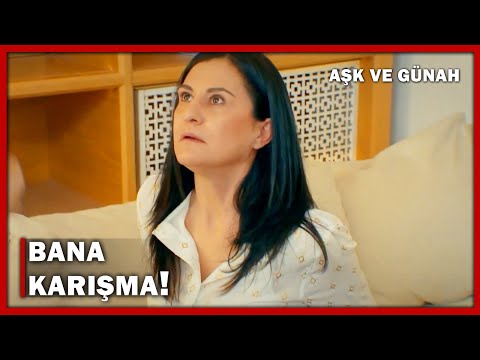 Nesrin İsyan Etti! - Aşk ve Günah 119.Bölüm