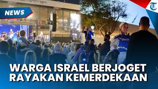 DISOROT! Warga Israel Berjoget Ria Rayakan Hari Kemerdekaan di Tengah Perang