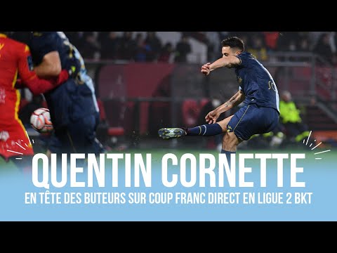 Quentin Cornette en tête des buteurs sur coups francs directs en Ligue 2 BKT 🎯⚽️