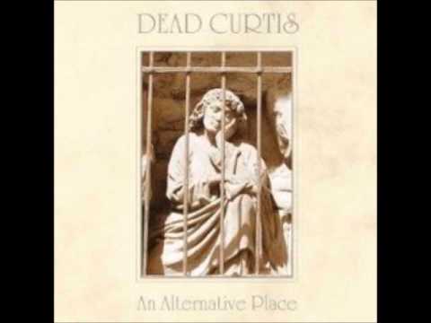 Dead Curtis - Just You and Me