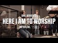 Here I Am To Worship Spontaneous Feat Lily Bauman Brennan Joseph