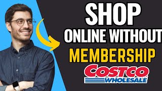How To Shop Online At Costco Without A Membership